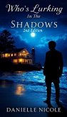 Who's Lurking In The Shadows 2nd edition (eBook, ePUB)