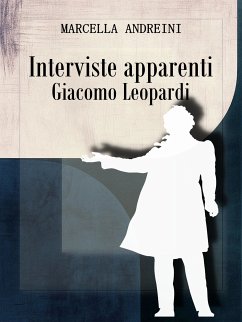 Cover Interviste apparenti - Giacomo Leopardi (eBook, ePUB)