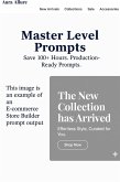 5 Master AI Prompts: Professional Templates for Websites, Web Apps, E-commerce, Dashboards & API Documentation (eBook, ePUB) 5 Master AI Prompts: Professional Templates for Websites, Web Apps, E-commerce, Dashboards & API Documentation (eBook, ePUB)