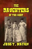 The Daughters of the West (eBook, ePUB) The Daughters of the West (eBook, ePUB)