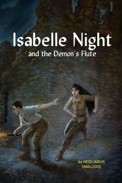 Isabelle Night and the Demon's Flute - Jarvis Smallidge, Heidi