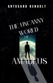 The Uncanny World of Amadeus