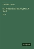 The Professor And his Daughters. A Novel