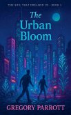 The Urban Bloom The Urban Bloom