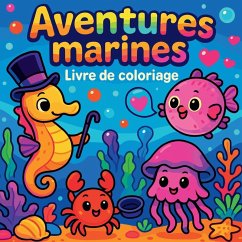 Aventures marines - Livre de coloriage - Martin, Chris