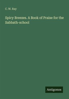 Cover Spicy Breezes. A Book of Praise for the Sabbath-school