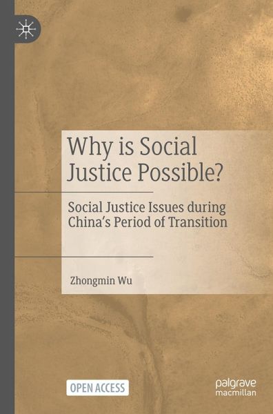 Why is Social Justice Possible? Why is Social Justice Possible?