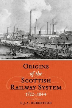 Cover The Origins of the Scottish Railway System