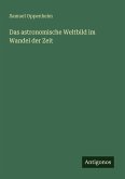 Das astronomische Weltbild im Wandel der Zeit