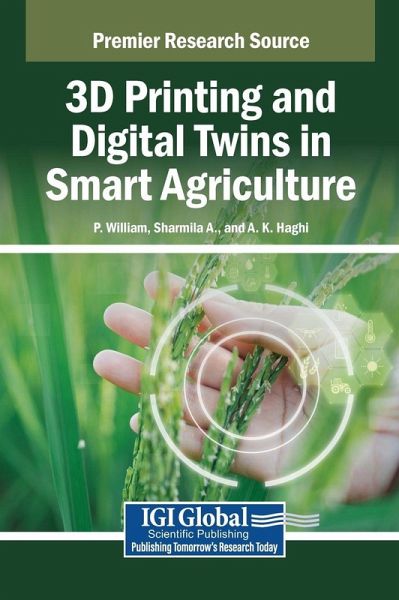 3D Printing and Digital Twins in Smart Agriculture 3D Printing and Digital Twins in Smart Agriculture