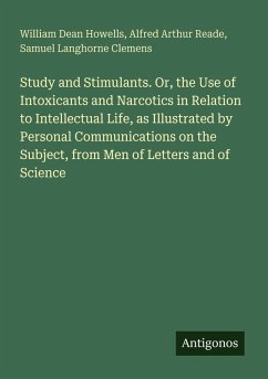Cover Study and Stimulants. Or, the Use of Intoxicants and Narcotics in Relation to Intellectual Life, as Illustrated by Personal Communications on the Subject, from Men of Letters and of Science