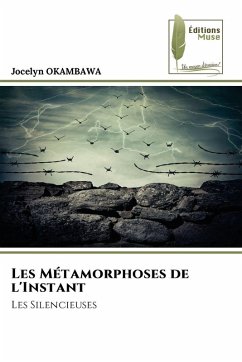 Les Métamorphoses de l'Instant - OKAMBAWA, Jocelyn