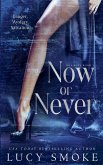 Now or Never