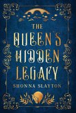 The Queen's Hidden Legacy The Queen's Hidden Legacy