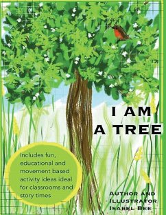 I am a Tree - Bee, Isabel I am a Tree - Bee, Isabel
