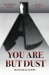 You are but Dust - Bild 1
