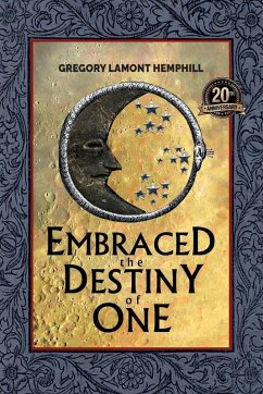 Embraced The Destiny Of One - Hemphill, Gregory Lamont