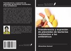 Transferencia y expresión de plásmidos de bacterias resistentes a los antibióticos