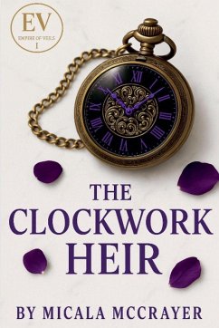 The Clockwork Heir - McCrayer, Micala The Clockwork Heir - McCrayer, Micala
