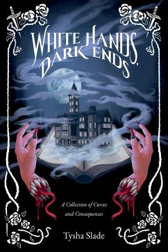 White Hands, Dark Ends - Slade, Tysha