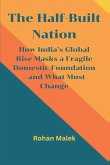 The Half-Built Nation