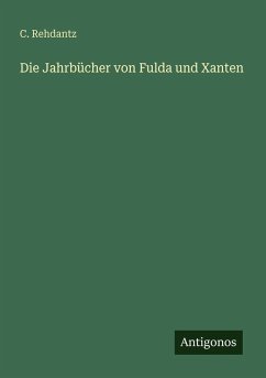 Cover Die Jahrbücher von Fulda und Xanten