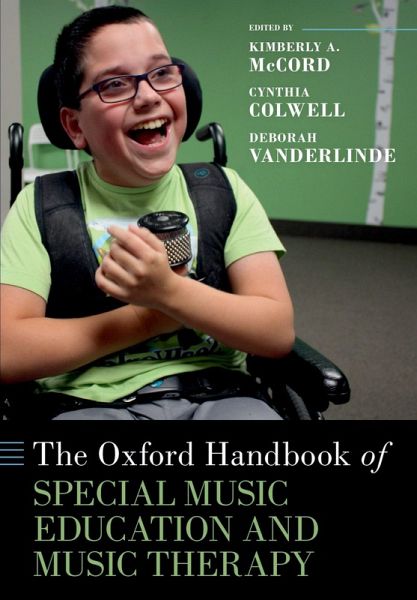 The Oxford Handbook of Special Music Education and Music Therapy The Oxford Handbook of Special Music Education and Music Therapy