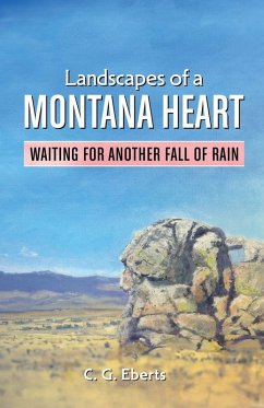 Cover Landscapes of a Montana Heart - Waiting for Another Fall of Rain