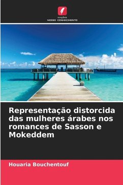 Cover Representação distorcida das mulheres árabes nos romances de Sasson e Mokeddem