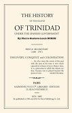 The History of Trinidad under the Spanish Government The History of Trinidad under the Spanish Government