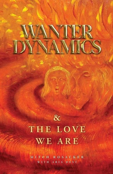 Wanter Dynamics & The Love We Are