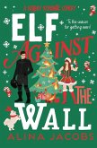 Elf Against the Wall Elf Against the Wall