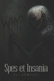 Spes et Insania Spes et Insania