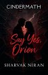 Say Yes, Orion - Bild 1