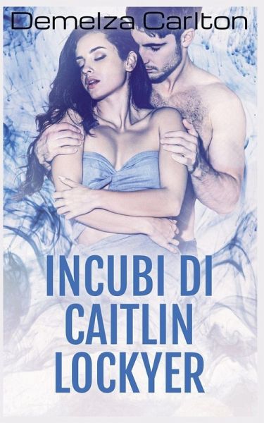 Incubi di Caitlin Lockyer