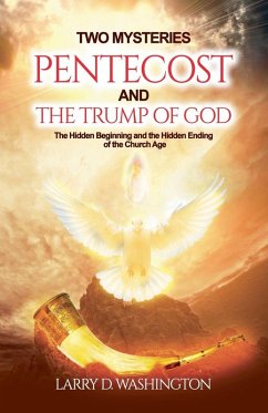 Two Mysteries (Pentecost and The Trump of God) - Washington, Larry D