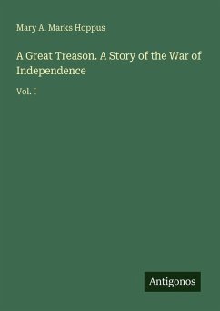 Cover A Great Treason. A Story of the War of Independence