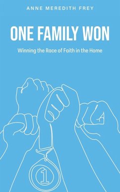 One Family Won - Frey, Anne Meredith One Family Won - Frey, Anne Meredith