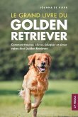 Le grand livre du Golden Retriever