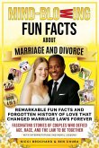 Remarkable Fun Facts and Forgotten History of Love That Changed Marriage Laws Forever Remarkable Fun Facts and Forgotten History of Love That Changed Marriage Laws Forever