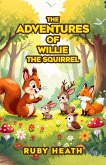 THE ADVENTURES OF WILLIE THE SQUIRREL