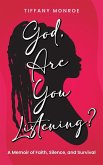 God, Are You Listening? God, Are You Listening?