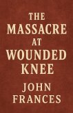 The Massacre at Wounded Knee