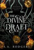The Divine Draft The Divine Draft