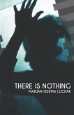 There Is Nothing