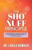 The Sho'nuff Principle