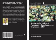 Cover Democracia en línea: Facebook y las elecciones filipinas de 2016