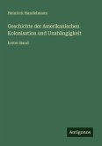 Geschichte der Amerikanischen Kolonisation und Unahängigkeit