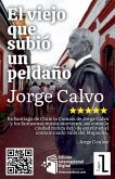 El viejo que subió un peldaño El viejo que subió un peldaño