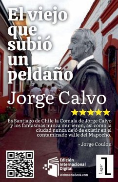El viejo que subió un peldaño - Calvo, Jorge